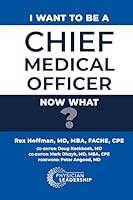 Algopix Similar Product 5 - I Want to Be a Chief Medical Officer