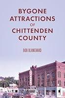 Algopix Similar Product 6 - Bygone Attractions of Chittenden County