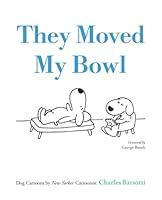 Algopix Similar Product 14 - They Moved My Bowl Dog Cartoons by New