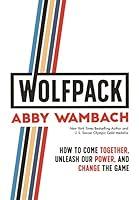 Algopix Similar Product 9 - WOLFPACK How to Come Together Unleash