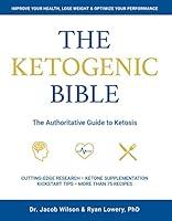 Algopix Similar Product 18 - Ketogenic Bible The Authoritative
