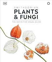 Algopix Similar Product 20 - Plants and Fungi The Definitive Visual