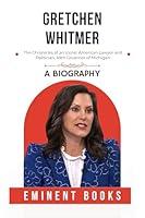 Algopix Similar Product 11 - GRETCHEN WHITMER The Chronicles of an