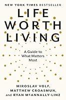 Algopix Similar Product 9 - Life Worth Living A Guide to What