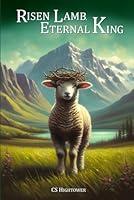 Algopix Similar Product 6 - Risen Lamb, Eternal King