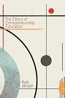 Algopix Similar Product 12 - The Ethics of Entrepreneurship Education