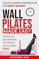 Algopix Similar Product 16 - Wall Pilates Made Easy Quick  Simple