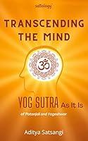 Algopix Similar Product 6 - Transcending the Mind Yog Sutra As It