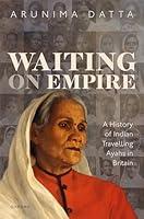 Algopix Similar Product 8 - Waiting on Empire A History of Indian