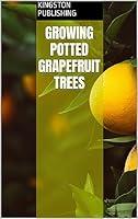 Algopix Similar Product 7 - Growing Potted Grapefruit Trees