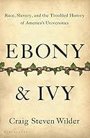 Algopix Similar Product 20 - Ebony and Ivy Race Slavery and the