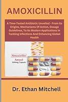 Algopix Similar Product 15 - AMOXICILLIN A TimeTested Antibiotic