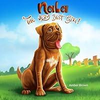 Algopix Similar Product 11 - Nala: The Very Best Girl!