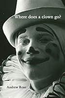 Algopix Similar Product 13 - Where does a clown go?