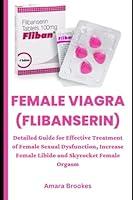 Algopix Similar Product 11 - FEMALE VIAGRA FLIBANSERIN Detailed