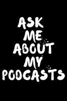 Algopix Similar Product 1 - Ask Me About My Podcasts Blank Lined