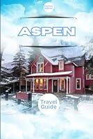 Algopix Similar Product 14 - Aspen travel guide 20232024 A Festive