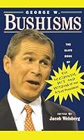 Algopix Similar Product 13 - George W Bushisms The Slate Book of