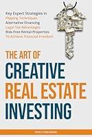 Algopix Similar Product 17 - The Art of Creative Real Estate