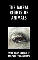 Algopix Similar Product 5 - The Moral Rights of Animals