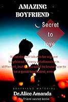 Algopix Similar Product 5 - Amazing boyfriend What does it take to