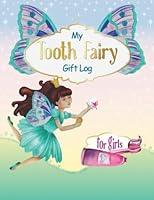 Algopix Similar Product 10 - My Tooth Fairy Gift Log For Girls Milk