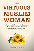 Algopix Similar Product 20 - The Virtuous Muslim Woman A Complete