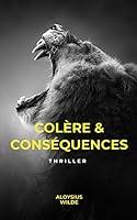 Algopix Similar Product 19 - Colre et consquences Thriller