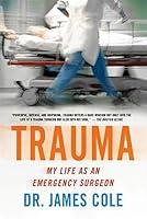 Algopix Similar Product 8 - Trauma: My Life as an Emergency Surgeon