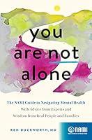 Algopix Similar Product 17 - You Are Not Alone The NAMI Guide to