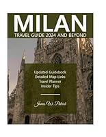 Algopix Similar Product 16 - MILAN TRAVEL GUIDE 2024 AND BEYOND