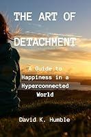 Algopix Similar Product 1 - The Art of Detachment A Guide to