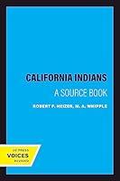 Algopix Similar Product 13 - The California Indians: A Source Book