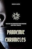 Algopix Similar Product 6 - PANDEMIC CHRONICLES Tracing the