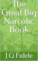 Algopix Similar Product 5 - The Great Big Narcotic Book