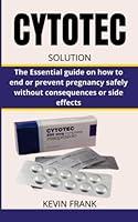 Algopix Similar Product 13 - CYTOTEC SOLUTION The Essential guide