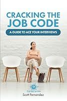 Algopix Similar Product 8 - Cracking the Job Code A Guide to Ace
