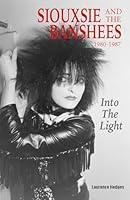 Algopix Similar Product 14 - Into The Light Siouxsie And The