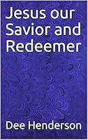 Algopix Similar Product 20 - Jesus our Savior and Redeemer