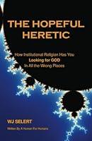 Algopix Similar Product 19 - The Hopeful Heretic How Institutional