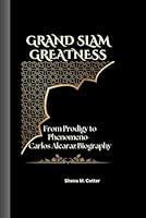 Algopix Similar Product 18 - GRAND SLAM GREATNESS From Prodigy to