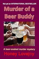 Algopix Similar Product 8 - Murder of a Beer Buddy A Humorous