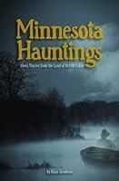 Algopix Similar Product 19 - Minnesota Hauntings Ghost Stories from