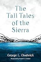 Algopix Similar Product 4 - The Tall Tales of the Sierra