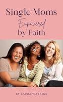 Algopix Similar Product 14 - Single Moms Empowered by Faith