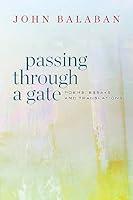 Algopix Similar Product 9 - Passing through a Gate Poems Essays