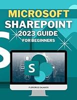 Algopix Similar Product 12 - Microsoft SharePoint 2023 Guide for