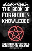 Algopix Similar Product 19 - The Book Of Forbidden Knowledge Black