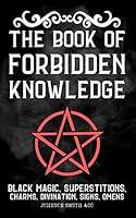 Algopix Similar Product 10 - The Book Of Forbidden Knowledge Black