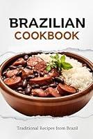 Algopix Similar Product 14 - Brazilian Cookbook Traditional Recipes